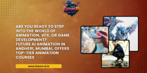 ANIMATION COURSE IN AMDHERI - THE FUTURE AI ANIMATION