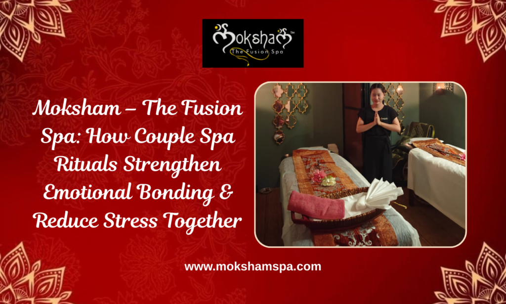 Moksham- The Fusion Spa Best spa in Bandra West, Hill Road