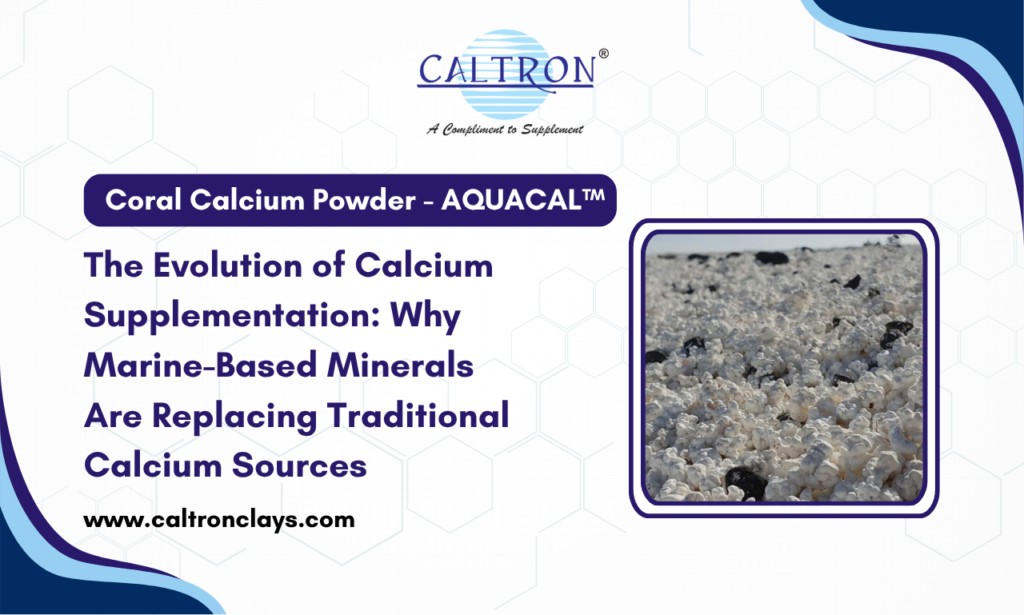 Coral Calcium Powder Manufacturer and Supplier in India – AQUACAL™ Marine Calcium by Caltron Clays & Chemicals for Global Nutraceutical and Pharmaceutical Markets