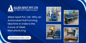 Rollforming Machine Manufecturer In Mumbai-Allied Ispat-India