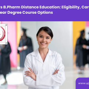 D.Pharm and B.Pharm Distance Education with One Year Degree Course-Upgyan Academy