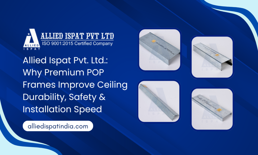 Allied Ispat Pvt. Ltd.: POP frames manufacturer in Mumbai