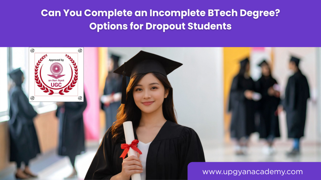 BTech for Dropout Students-upgyan academy