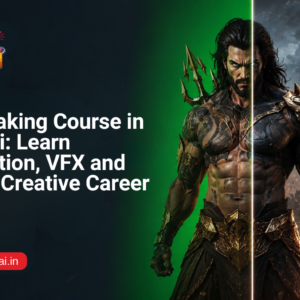 Film Making Course in Andheri-Future Ai