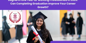 Degree in One Year for Working Professionals-Upgyan Academy