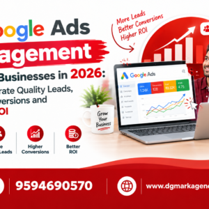 Google Ads Management for Small Businesses- DGmark Agency