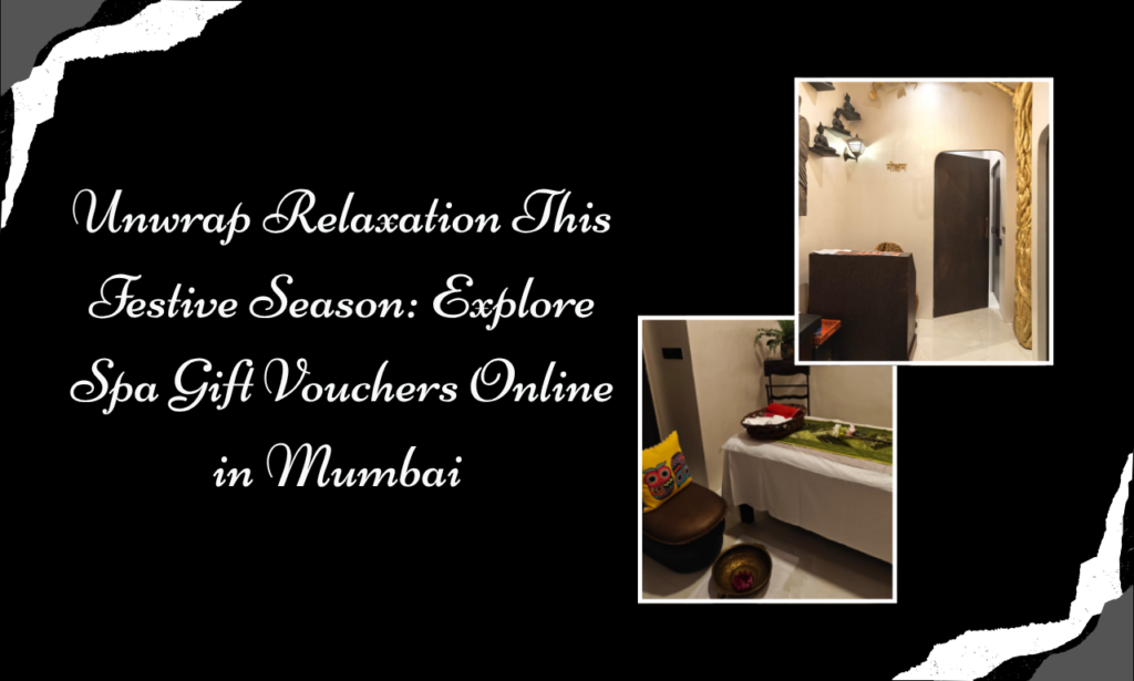 This Festive Season, Gift Wellness Instead of Ordinary Presents with Moksham – The Fusion Spa in Colaba